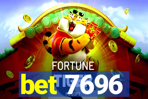 bet 7696